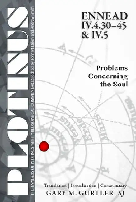 Plotinus Ennead IV.4.30-45 & IV.5 (English, Gary M. Gurtler)