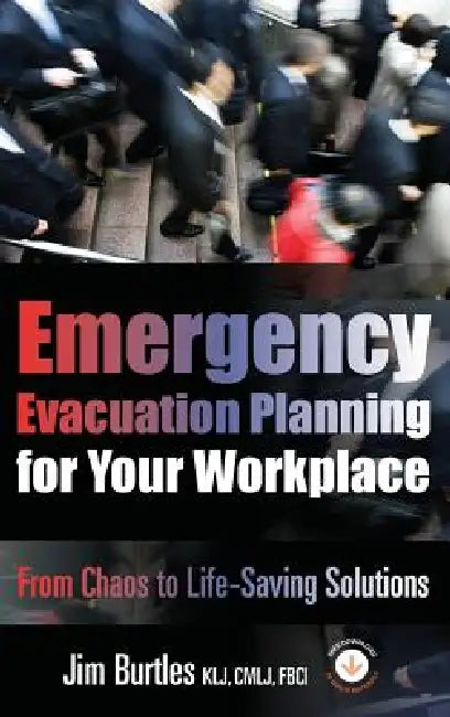 Emergency Evacuation Planning for Your Workplace (English, Jim Burtles | Kristen Noakes-Fry)