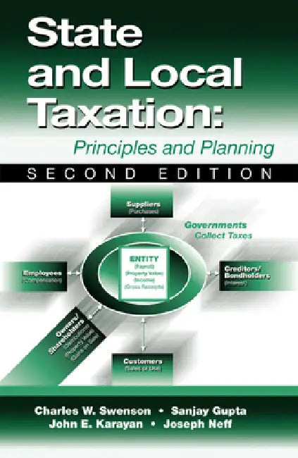State and Local Taxation (English, Charles W. Swenson | Sanjay K. Gupta | John Karayan)