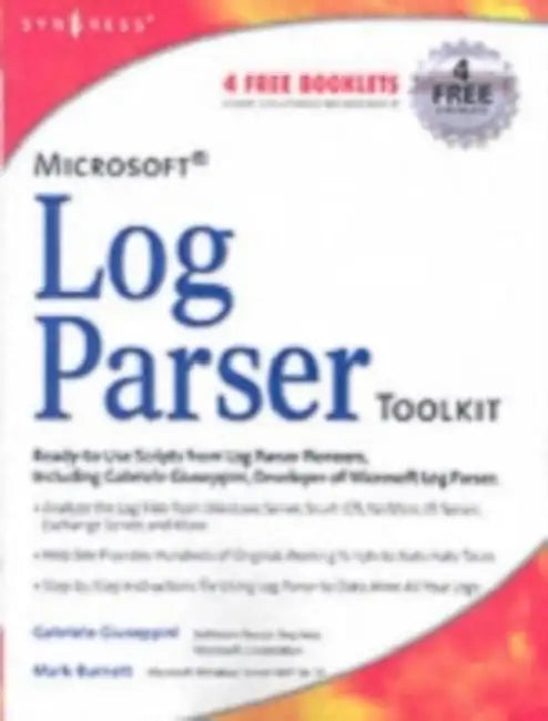Microsoft Log Parser Toolkit (English, Gabriele Giuseppini | Mark Burnett)