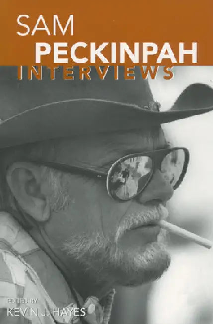 Sam Peckinpah (English, Kevin J. Hayes)