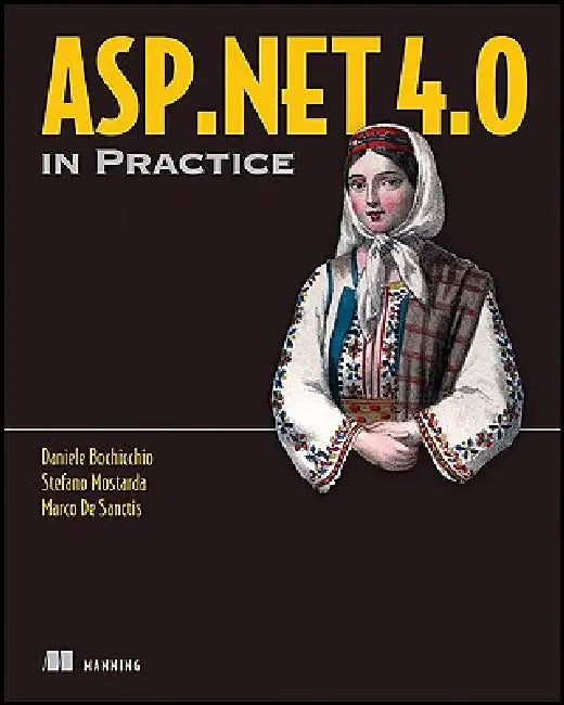 ASP.NET 4.0 in Practice (English, Daniele Bochicchio | Stefano Mostarda | Marco de Sanctis)