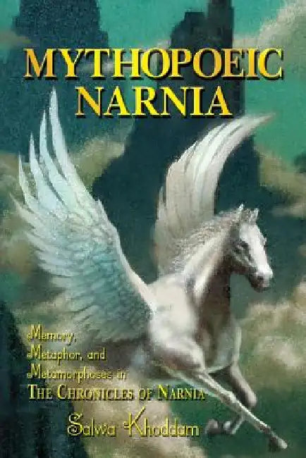 Mythopoeic Narnia (English, Salwa Khoddam)
