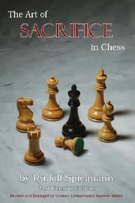 The Art of Sacrifice in Chess (English, Rudolf Spielmann)