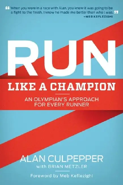 Run Like a Champion (English, Alan Culpepper | Brian Metzler)