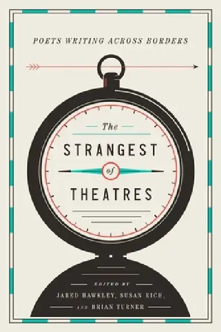 The Strangest of Theatres (English, Jared Hawkley | Susan Rich | Brian Turner)