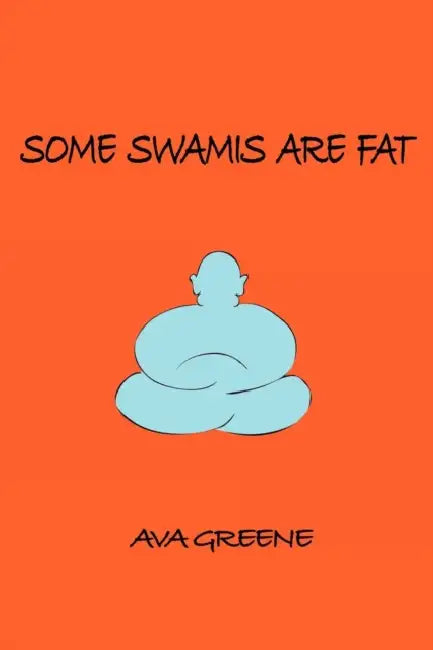 Some Swamis are Fat (English, W. M. Raebeck | Ava Greene)