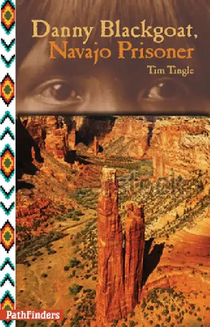 Danny Blackgoat, Navajo Prisoner (English, Tim Tingle)