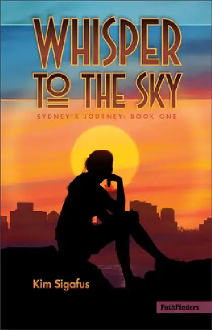 Whisper to the Sky (English, Kim Sigafus)