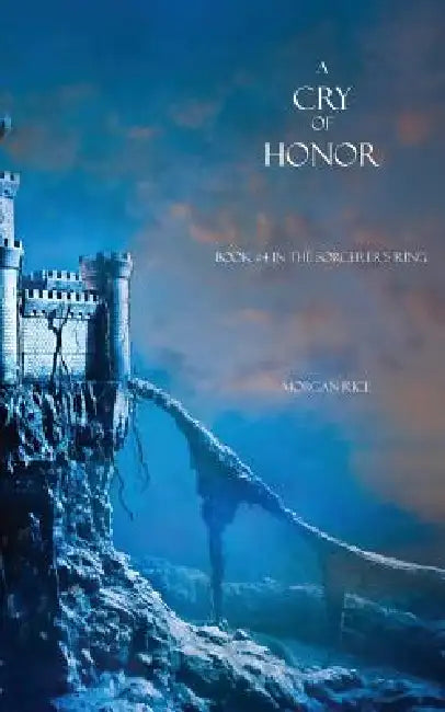 A Cry of Honor (English, Morgan Rice)