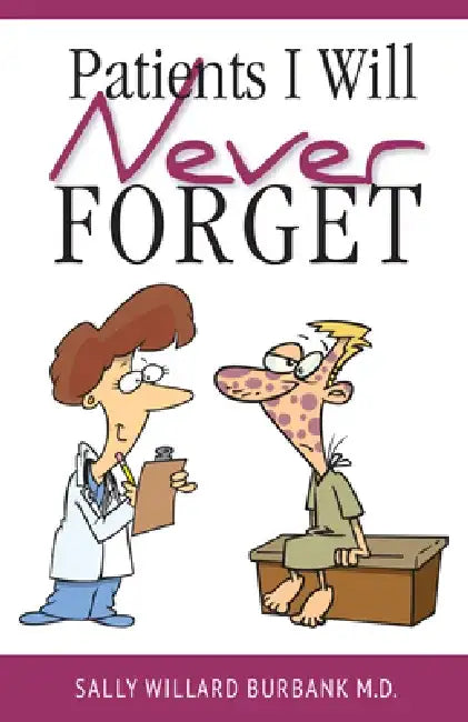 Patients I Will Never Forget (English, Sally Burbank)