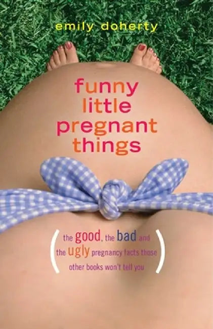 Funny Little Pregnant Things (English, Emily Doherty)