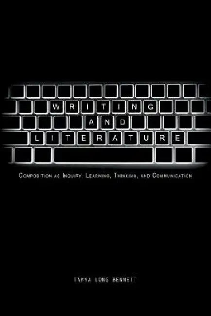 Writing and Literature (English, Tanya Long Bennett)