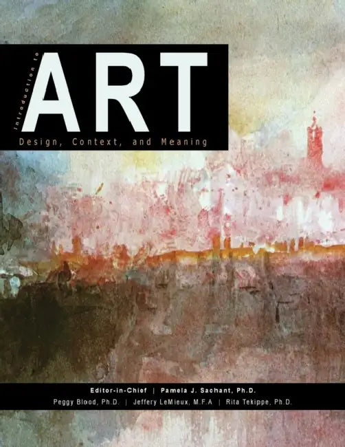 Introduction to Art (English, Pamela J. Sachant | Jeffery LeMieux | Rita Tekippe)