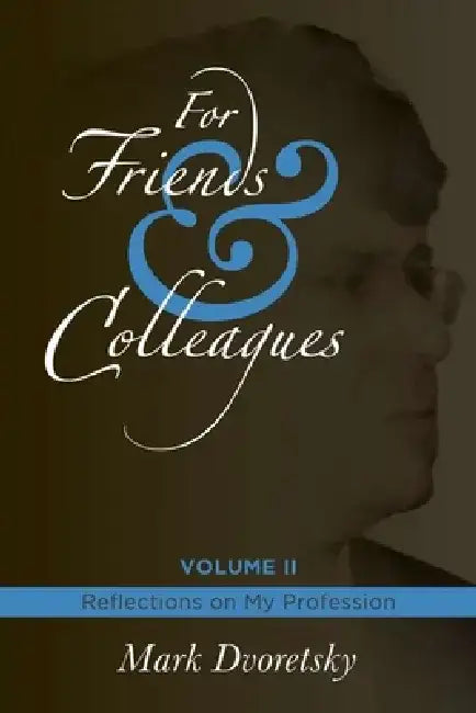 For Friends & Colleagues Volume II (English, Mark Dvoretsky)