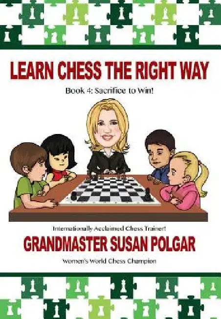 Learn Chess the Right Way (English, Susan Polgar | Paul Truong)