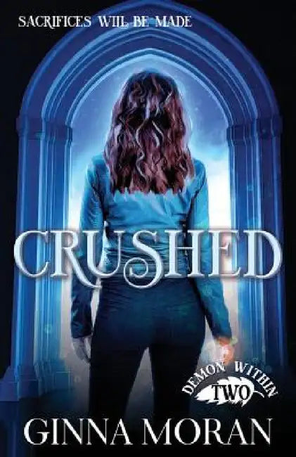 Crushed (English, Ginna Moran)