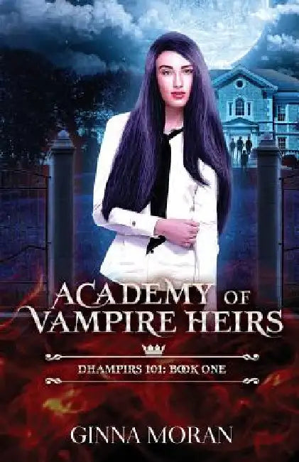 Academy of Vampire Heirs (English, Ginna Moran)