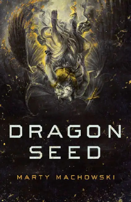 Dragon Seed (English, Marty Machowski)