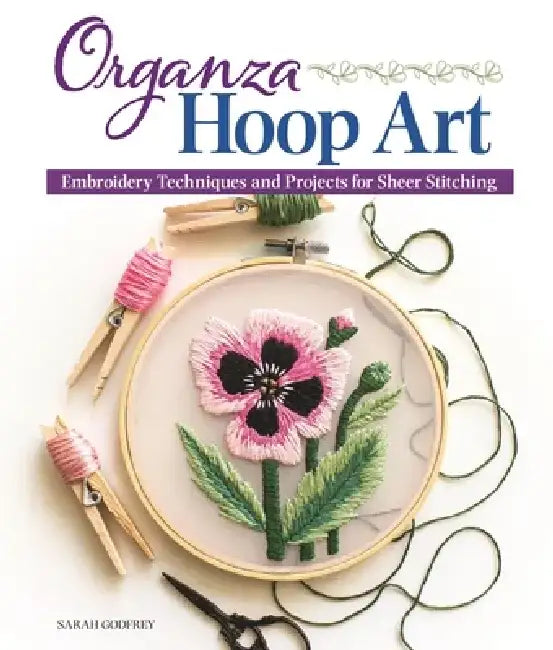 Organza Hoop Art (English, Sarah Godfrey)