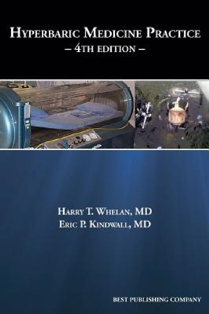 Hyperbaric Medicine Practice 4th Edition (English, Harry T. Whelan | Eric P. Kindwall)
