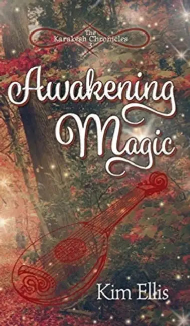 Awakening Magic (English, Kim Ellis | Matthew Wall)
