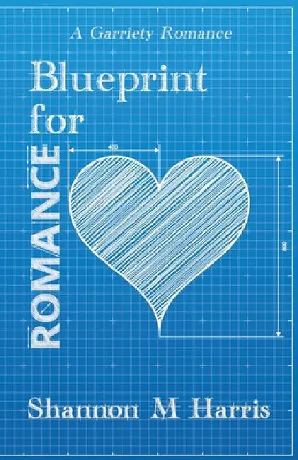 Blueprint for Romance (English, Shannon M. Harris)