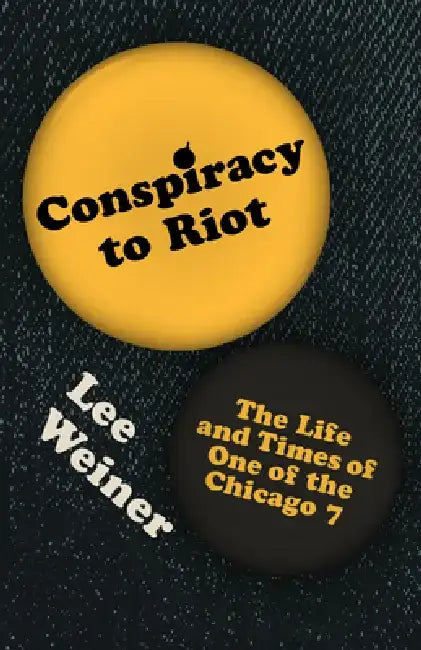 Conspiracy to Riot (English, Lee Weiner)