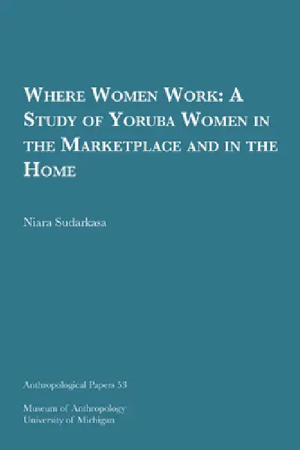 Where Women Work (English, Niara Sudarkasa)