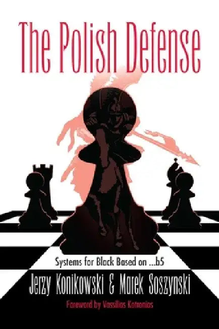 The Polish Defense (English, Jerzy Konikowski | Marek Soszynski | Vassilios Kotronias)