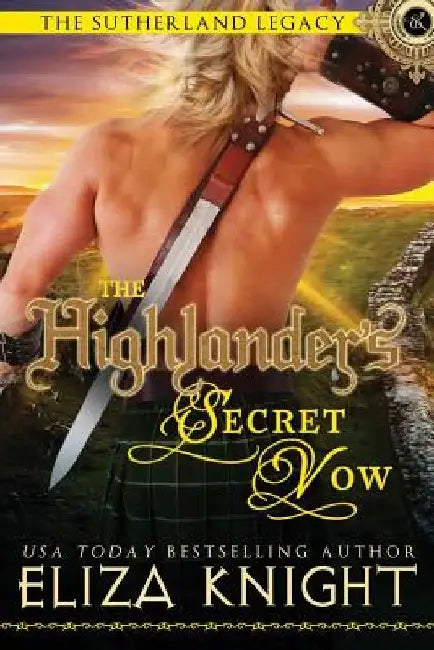 The Highlander's Secret Vow (English, Eliza Knight)