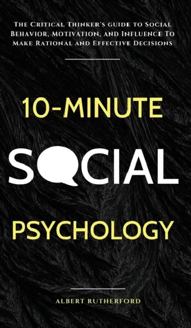 10-Minute Social Psychology (English, Albert Rutherford)