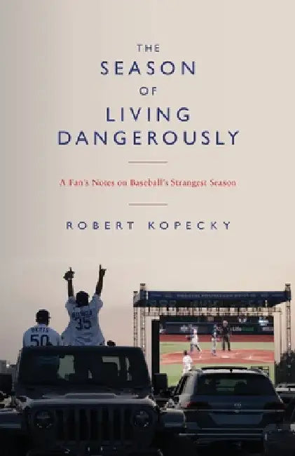 The Season of Living Dangerously (English, Robert Kopecky)