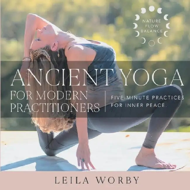 Ancient Yoga For Modern Practitioners (English, Leila Worby)