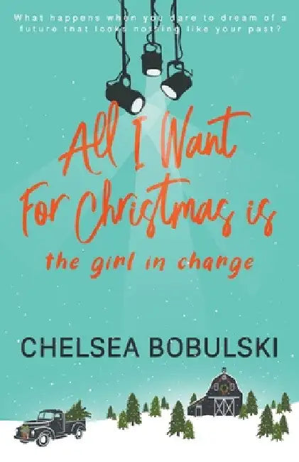 All I Want For Christmas is the Girl in Charge (English, Chelsea Bobulski)