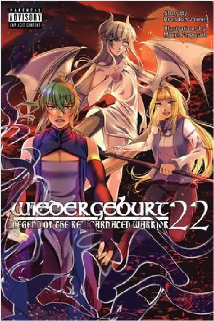 WIEDERGEBURT Legend of the Reincarnated Warrrior Volume 22 (Light Novel) (English, Brandon Varnell | Mykel Ferguson | Crystal Holdefer)