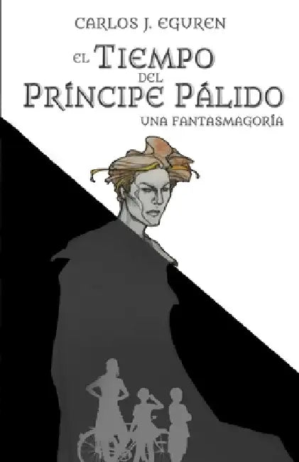 El Tiempo del Príncipe Pálido (English, Carlos J. Eguren)