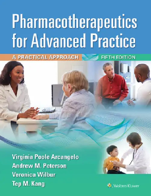 Pharmacotherapeutics for Advanced Practice (English, Virginia Poole Arcangelo | Andrew M. Peterson | Veronica Wilbur)