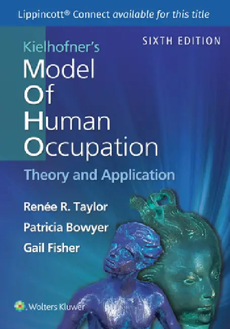 Kielhofner's Model of Human Occupation (English, Renee Taylor | Patricia Bowyer | Gail Fisher)