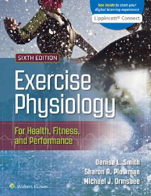 Exercise Physiology for Health, Fitness, and Performance (English, Denise Smith | Sharon Plowman | Michael Ormsbee)