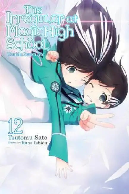 The Irregular at Magic High School, Vol. 12 (Light Novel) (English, Tsutomu Sato)