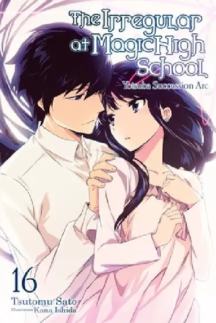The Irregular at Magic High School, Vol. 16 (Light Novel) (English, Tsutomu Sato)