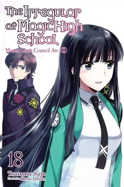 The the Irregular at Magic High School, Vol. 18 (Light Novel) (English, Tsutomu Sato)