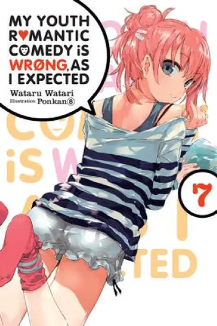 My Youth Romantic Comedy Is Wrong, as I Expected, Vol. 7 (Light Novel) (English, Wataru Watari)