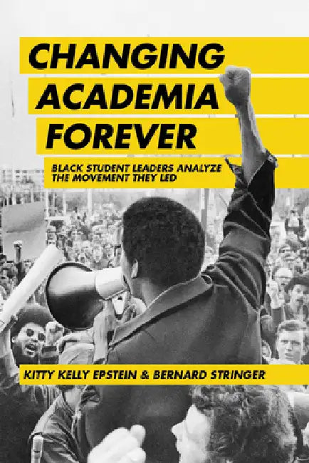 Changing Academia Forever (English, Kitty Kelly Epstein | Bernard Stringer)
