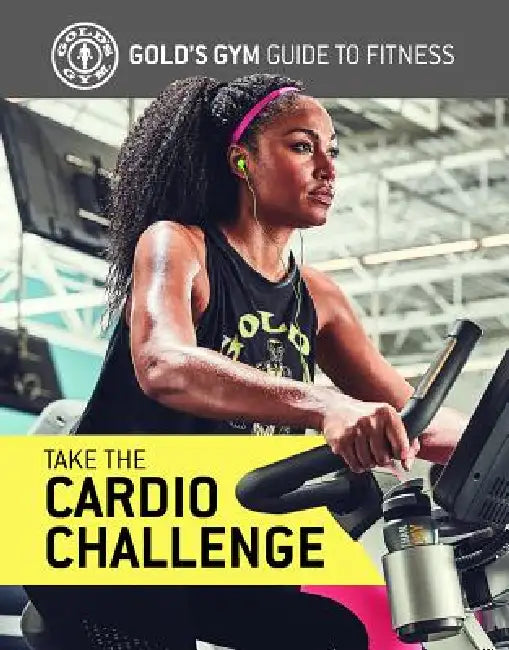 Take the Cardio Challenge (English, Gold's Gym Experts)