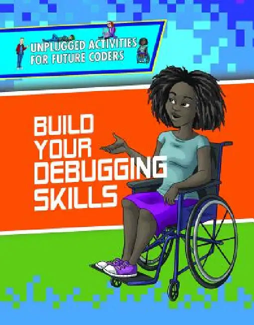 Build Your Debugging Skills (English, Kathy Furgang | Christopher Harris | Joel Gennari)