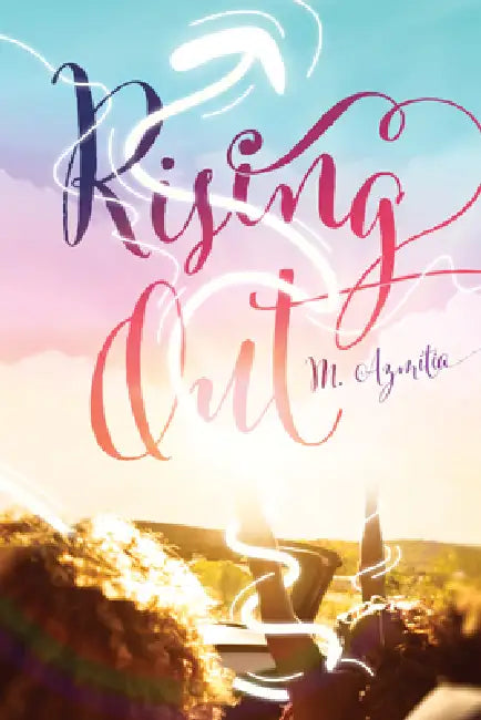 Rising Out (English, M. Azmitia)