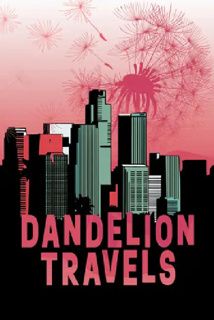 Dandelion Travels (English, Angel Barber)