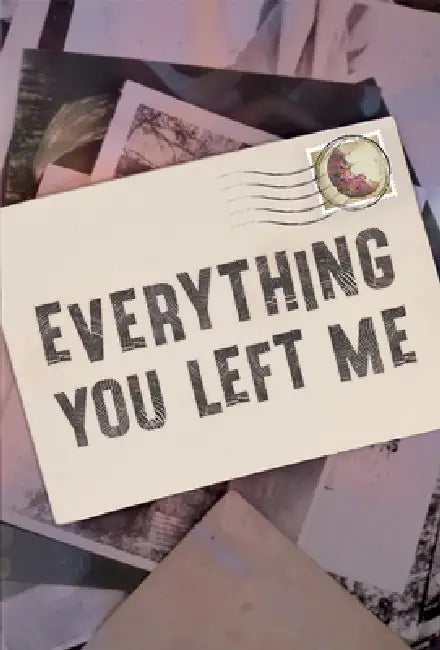Everything You Left Me (English, Classey)